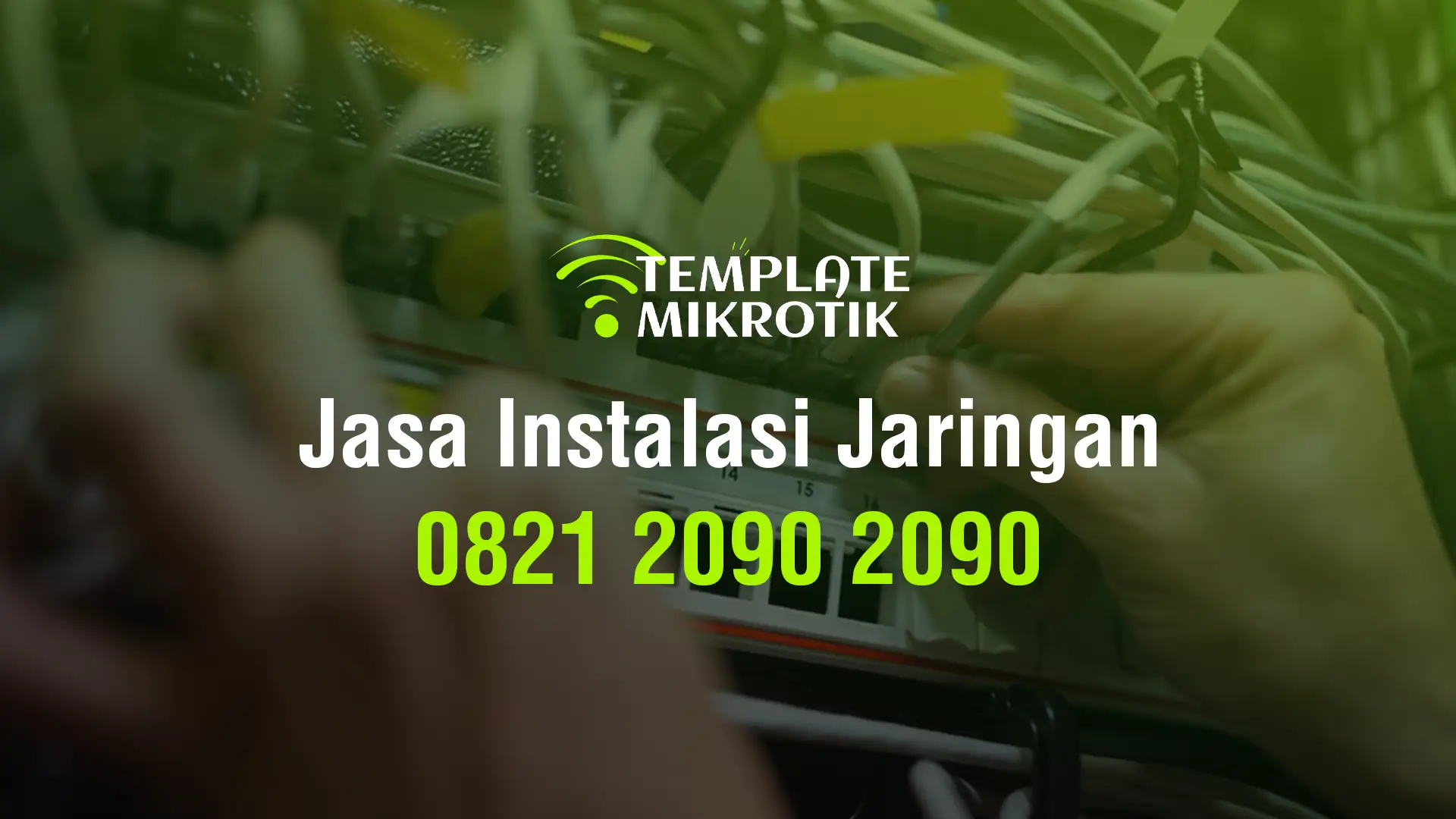 Jasa Instalasi Jaringan 0821 2090 2090